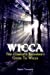 Imagen del vendedor de Wicca: The Complete Beginner's Guide to Wicca [Soft Cover ] a la venta por booksXpress