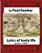 Seller image for Lyrics of lowly life(1896),by Paul Laurence Dunbar and W.D.Howells(poetry) [Soft Cover ] for sale by booksXpress