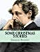 Imagen del vendedor de Some Christmas Stories [Soft Cover ] a la venta por booksXpress