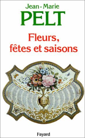 Fleurs fêtes et saisons