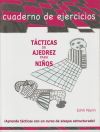 Imagen del vendedor de EJERCICIOS - TCTICAS DE AJEDREZ PARA NIOS a la venta por Agapea Libros