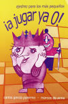 Bild des Verkufers fr A JUGAR YA O! zum Verkauf von Agapea Libros