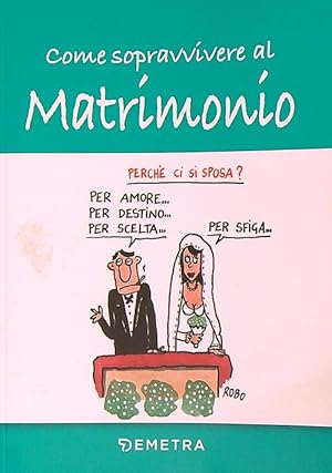 Come sopravvivere al matrimonio