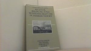 Seller image for Kultur, Bildung und Wissenschaft im 19. Jahrhundert (Enzyklopdie Deutscher Geschichte 82). for sale by Antiquariat Uwe Berg