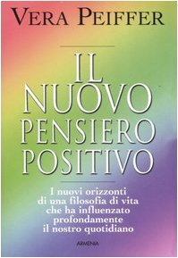 Bild des Verkufers fr Il nuovo pensiero positivo zum Verkauf von Usatopoli libriusatierari