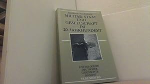 Seller image for Militr, Staat und Gesellschaft im 20. Jahrhundert Enzyklopdie Deutscher Geschichte Band 87. for sale by Antiquariat Uwe Berg