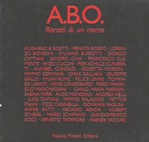 Seller image for A.B.O. Ritratti di un nome. for sale by Libreria Menab