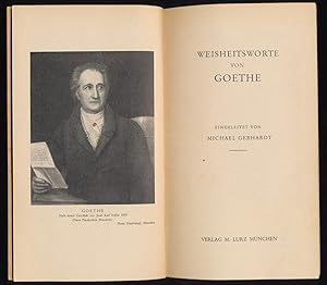 Weisheitsworte von Goethe : Eingeleitet von Michael Gebhardt.