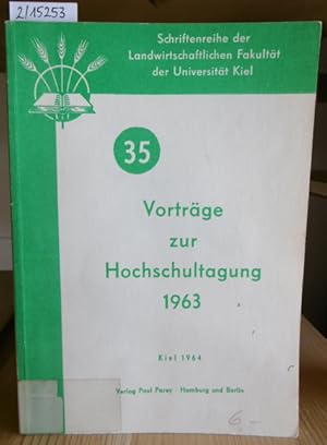 Imagen del vendedor de Vortrge zur Hochschultagung der Landwirtschaftlichen Fakultt der Christian-Albrechts-Universitt zu Kiel 1963. a la venta por Versandantiquariat Trffelschwein