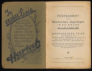 Imagen del vendedor de Rheinische Jgertage 1928 : Festschrift zu den Rheinischen Jgertagen in Duisburg vom 4. bis 6. August 1928 : Wiedersehens-Feier aller Angehrigen des ehem. Rheinischen Jgerbataillons Nr 8 u. d. ehem. Res.-Jgerbataillions Nr. 19 und der Kriegsformationen des Rhein. Jgerbataillons Nr. 8 a la venta por Antiquariat Peda