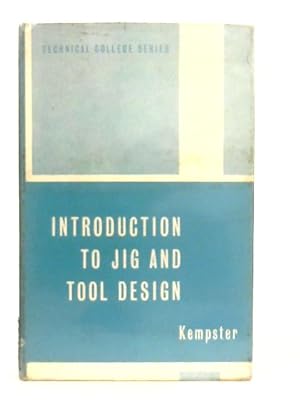 Imagen del vendedor de Introduction to Jig and Tool Design a la venta por World of Rare Books
