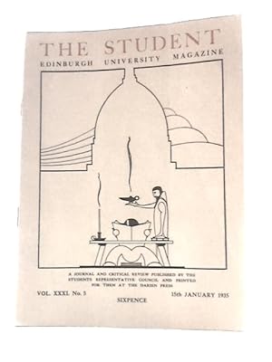 Bild des Verkufers fr The Student Edinburgh University Magazine Vol. XXXI No. 5, 15th January 1935 zum Verkauf von World of Rare Books