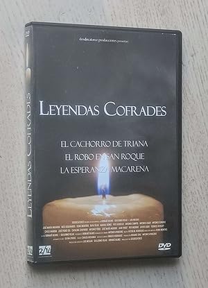 LEYENDAS COFRADES (DVD): El Cachorro de Triana. El robo en San Roque. La Esperanza Macarena