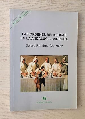 Bild des Verkufers fr LAS RDENES RELIGIOSAS EN LA ANDALUCA BARROCA zum Verkauf von MINTAKA Libros