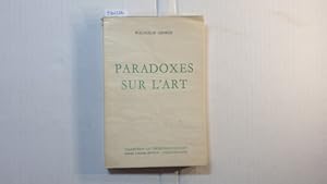Bild des Verkufers fr Paradoxes Sur L'Art zum Verkauf von Gebrauchtbcherlogistik  H.J. Lauterbach