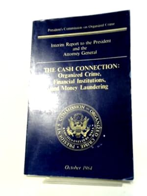 Seller image for The Cash Connection: Organised Crime, Financial Institutions And Money Laundering. for sale by World of Rare Books