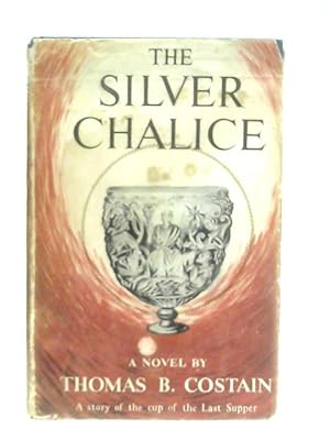 Bild des Verkufers fr The Silver Chalice zum Verkauf von World of Rare Books