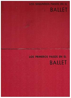 Imagen del vendedor de LOS PRIMEROS PASOS EN EL BALLET * LOS SEGUNDOS PASOS EN EL BALLET. 2 Volmenes a la venta por Librera Torren de Rueda