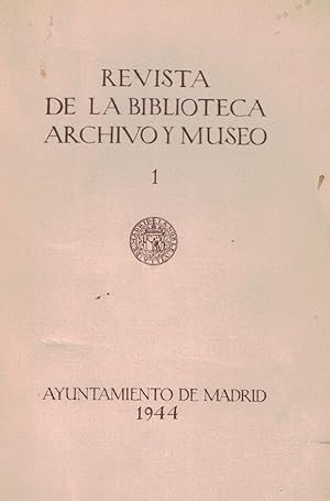 Bild des Verkufers fr REVISTA DE LA BIBLIOTECA ARCHIVO Y MUSEO. N 1. Ayuntamiento de Madrid. 1944 zum Verkauf von Librera Torren de Rueda