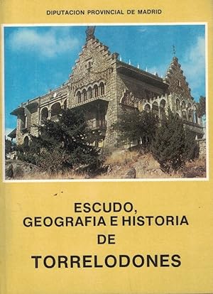 Imagen del vendedor de ESCUDO, GEOGRAFA E HISTORIA DE TORRELODONES a la venta por Librera Torren de Rueda