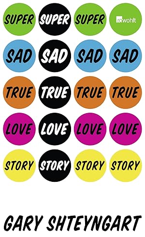 Image du vendeur pour Super Sad True Love Story: Roman mis en vente par Gabis Bcherlager