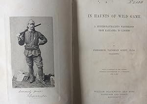 Seller image for In Haunts of Wild Game A Hunter-Naturalist's Wanderings from Kahlamba to Libombo. for sale by R.G. Watkins Books and Prints