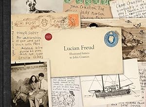 Lucian Freud: Illustrated letters to John Craxton