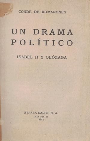 Bild des Verkufers fr UN DRAMA POLTICO. ISABEL II Y OLZAGA zum Verkauf von Librera Torren de Rueda