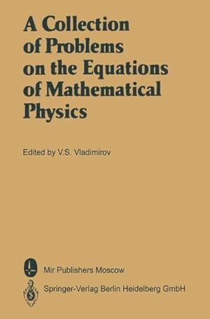 Seller image for A collection of problems on the equations of mathematical physics. Transl. from the Russian by Eugene Yankovsky. for sale by Antiquariat Thomas Haker GmbH & Co. KG