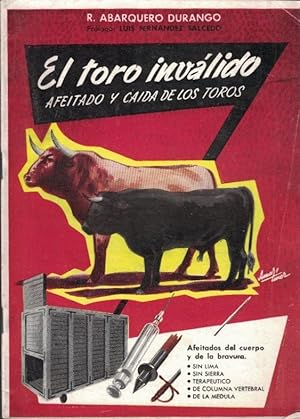Bild des Verkufers fr EL TORO INVALIDO. Afeitado y cada de los toros zum Verkauf von Librera Torren de Rueda