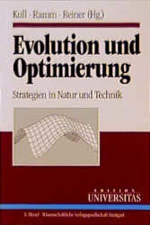 Bild des Verkufers fr Evolution und Optimierung: Strategien in Natur und Technik. Edition Universitas. zum Verkauf von Antiquariat Thomas Haker GmbH & Co. KG