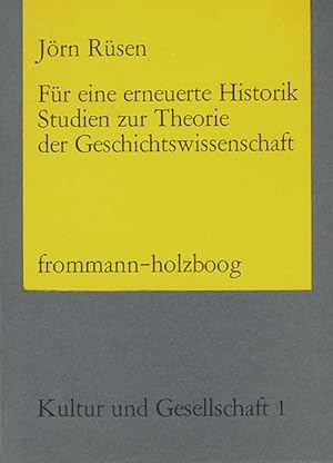 Image du vendeur pour Fr eine erneuerte Historik: Studien zur Theorie d. Geschichtswissenschaft. Kultur und Gesellschaft; Bd. 1. mis en vente par Antiquariat Thomas Haker GmbH & Co. KG