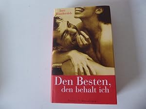 Imagen del vendedor de Den Besten, den behalt ich. Roman. Hardcover mit Schutzumschlag a la venta por Deichkieker Bcherkiste