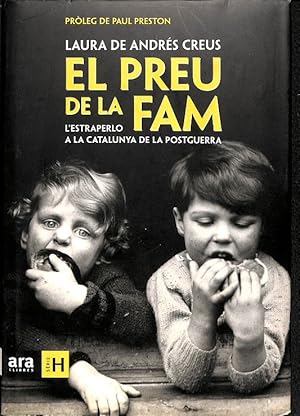 Imagen del vendedor de EL PREU DE LA FAM (CATALN). L'ESTRAPERLO A LA CATALUNYA DE LA POSTGUERRA a la venta por Librera Smile Books