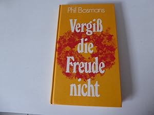 Image du vendeur pour Vergi die Freude nicht. Hardcover mis en vente par Deichkieker Bcherkiste