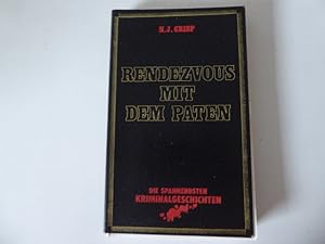 Seller image for Rendezvous mit dem Paten. Die spannendsten Kriminalgeschichten. TB for sale by Deichkieker Bcherkiste