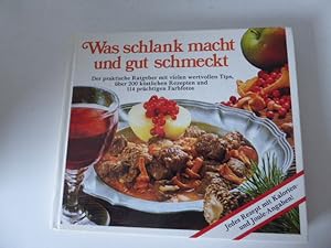 Imagen del vendedor de Was schlank macht und gut schmeckt. Hardcover a la venta por Deichkieker Bcherkiste
