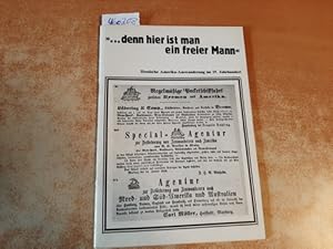 Imagen del vendedor de denn hier ist man ein freier Mann- : hessische Amerika-Auswanderung im 19. Jahrhundert ; Ausstellung vom 16.12.1983 bis 29.1.1984 im Marburger Universittsmuseum ; Begleitheft zur Ausstellung des Instituts fr Europische Ethnologie und . a la venta por Gebrauchtbcherlogistik  H.J. Lauterbach