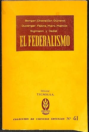 Image du vendeur pour EL FEDERALISMO. mis en vente par Librera Smile Books