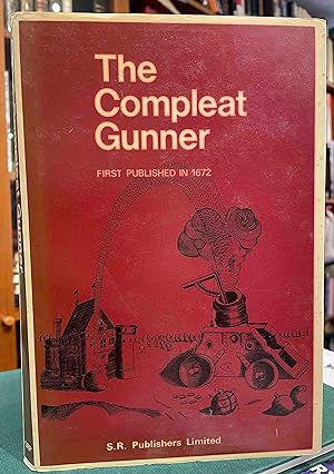 Image du vendeur pour The Compleat Gunner in Three Parts mis en vente par Holybourne Rare Books ABA ILAB