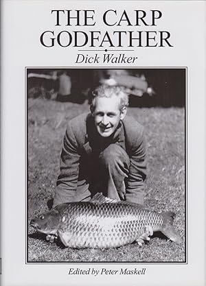 Immagine del venditore per THE CARP GODFATHER: DICK WALKER. Edited by Peter Maskell. venduto da Coch-y-Bonddu Books Ltd
