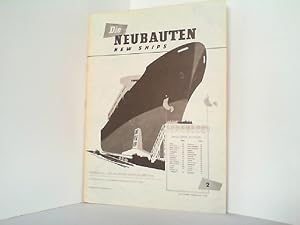 Bild des Verkufers fr Die Neubauten - New Ships. Heft 2 / Ausgabe Februar 1957. Ergnzung: ,,Die deutsche Handelsflotte 1956". zum Verkauf von Antiquariat Ehbrecht - Preis inkl. MwSt.