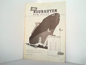 Bild des Verkufers fr Die Neubauten - New Ships. Heft 8 / Ausgabe August 1957. Ergnzung: ,,Die deutsche Handelsflotte 1956". zum Verkauf von Antiquariat Ehbrecht - Preis inkl. MwSt.