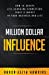 Seller image for Million Dollar Influence: How to Create Life-Changing Connection, Trust & Impact in Your Business and Life [Soft Cover ] for sale by booksXpress