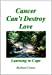 Image du vendeur pour Cancer Can't Destroy Love [Soft Cover ] mis en vente par booksXpress