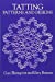 Imagen del vendedor de Tatting Patterns and Designs (Dover Knitting, Crochet, Tatting, Lace) [Soft Cover ] a la venta por booksXpress