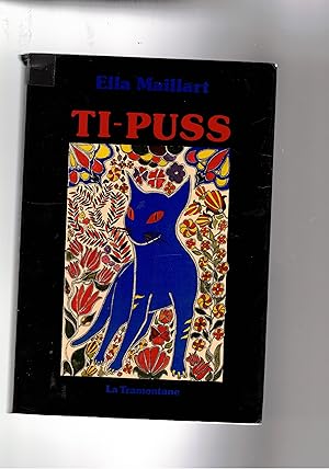 Image du vendeur pour Ti-Puss. Ou l'Inde avec ma chatte. mis en vente par Libreria Gull