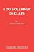 Seller image for I Do Solemnly Declare (Acting Edition) [Soft Cover ] for sale by booksXpress