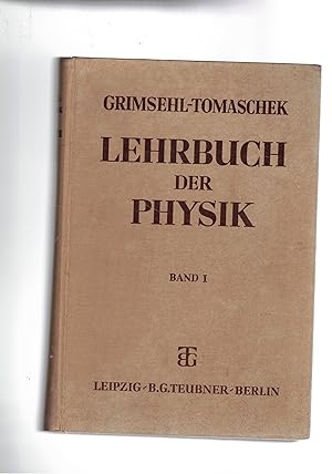 Immagine del venditore per Grimsehls lehrbuch der phisik, erster band: mechanik, Warmelehre, Akustik. venduto da Libreria Gull