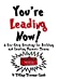 Seller image for You're Leading Now! a Six-Step Strategy for Building and Leading Dynamic Teams [Hardcover ] for sale by booksXpress